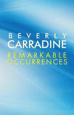 Beverly Carradine - Remarkable Occurrences, Häftad