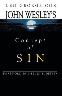 bokomslag John Wesley's Concept of Sin