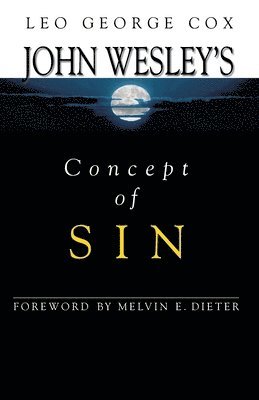 bokomslag John Wesley's Concept of Sin