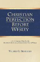 Christian Perfection Before Wesley 1