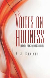 bokomslag Voices on Holiness from the Evangelical Association