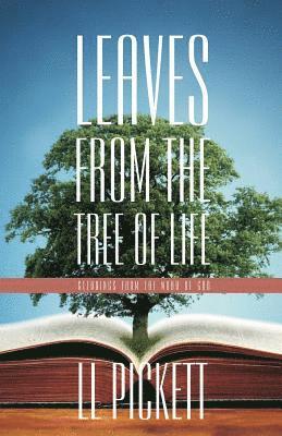 L L Pickett - Leaves from the Tree of Life, Häftad