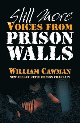 Still More Voices from Prison Walls