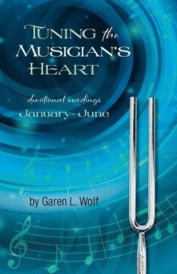 Tuning the Musician's Heart 1