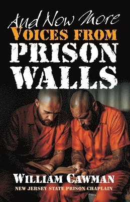 And Now More Voices from Prison Walls