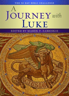 A Journey with Luke: The 50 Day Bible Challenge 1