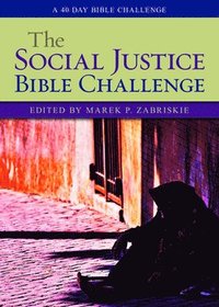 bokomslag The Social Justice Bible Challenge: A 40 Day Bible Challenge
