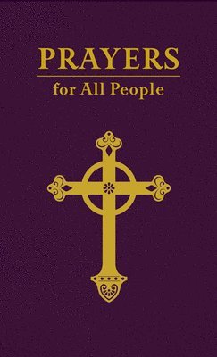 Forward Movement, - Prayers for All People, Inbunden