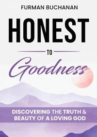 bokomslag Honest to Goodness
