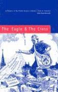 bokomslag The Eagle and the Cross - A Histroy of the Polish Roman Catholic Union of America 1873-2000