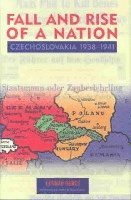 bokomslag Fall and Rise of a Nation - Czechoslovakia, 1938 - 1941
