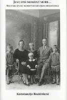 bokomslag Just One Moment More - The Story of One Woman?s Return from Siberian Exile