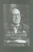 bokomslag Reflections of Twentieth-Century Hungary - A Hungarian Magnate?s View