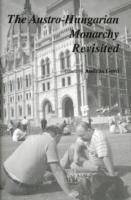The AustroHungarian Monarchy Revisited 1