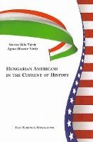 bokomslag Hungarian Americans in the Current of History
