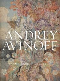 bokomslag Andrey Avinoff: In Pursuit of Beauty