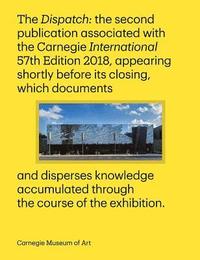 bokomslag Carnegie International, 57th Edition - The Dispatch