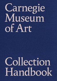 bokomslag Carnegie Museum of Art Collection Handbook