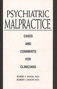 Robert I. Simon, Robert L. Sadoff - Psychiatric Malpractice, Inbunden