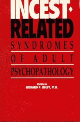 bokomslag Incest-Related Syndromes of Adult Psychopathology