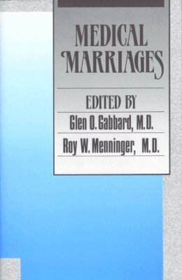 Glen O. Gabbard, Roy W. Menninger - Medical Marriages, Inbunden