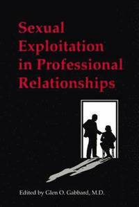 bokomslag Sexual Exploitation in Professional Relationships