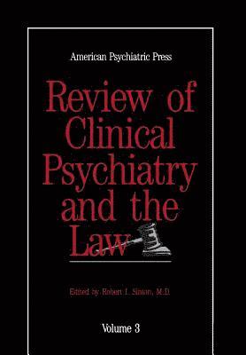 Robert I. Simon - American Psychiatric Press Review of Clinical Psychiatry and the Law, Inbunden
