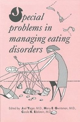 bokomslag Special Problems in Managing Eating Disorders