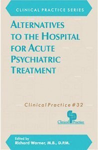 bokomslag Alternatives to the Hospital for Acute Psychiatric Treatment