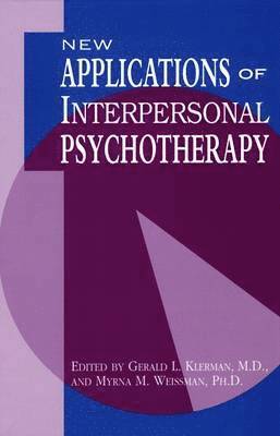Gerald L. Klerman, Myrna M. Weissman - New Applications of Interpersonal Psychotherapy, Inbunden