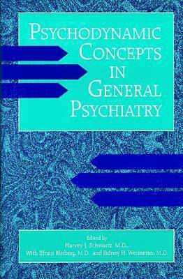 bokomslag Psychodynamic Concepts in General Psychiatry