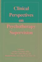 bokomslag Clinical Perspectives on Psychotherapy Supervision