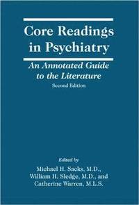bokomslag Core Readings in Psychiatry : An Annotated Guide to the Literature