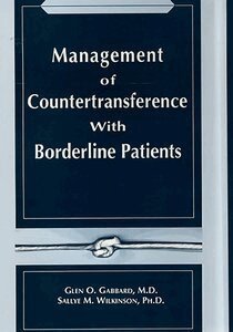 Glen O. Gabbard, Sallye M. Wilkinson - Management of Countertransference with Borderline Patients, Inbunden