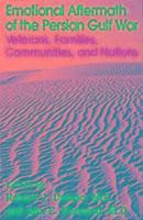 bokomslag Emotional Aftermath of the Persian Gulf War : Veterans, Families, Communities, and Nations