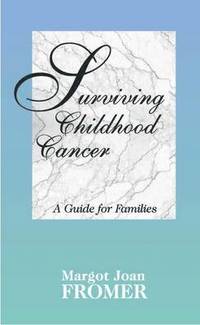 bokomslag Surviving Childhood Cancer : A Guide for Families