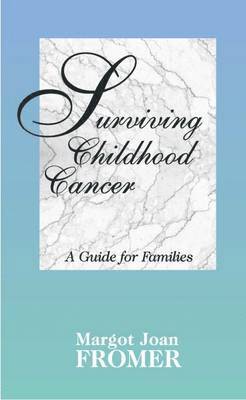 bokomslag Surviving Childhood Cancer : A Guide for Families