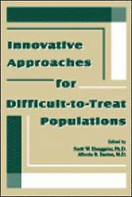 bokomslag Innovative Approaches for Difficult-to-Treat Populations