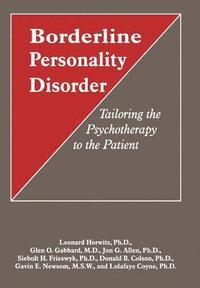 bokomslag Borderline Personality Disorder : Tailoring the Psychotherapy to the Patient