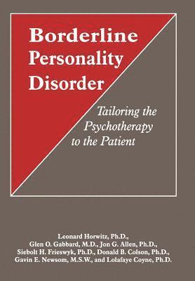 bokomslag Borderline Personality Disorder : Tailoring the Psychotherapy to the Patient