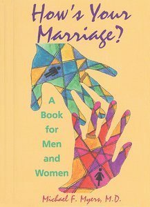 Michael F. Myers - How's Your Marriage?, Inbunden