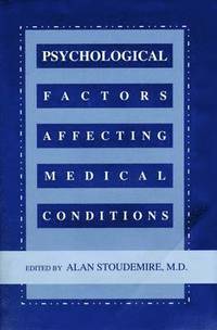 bokomslag Psychological Factors Affecting Medical Conditions