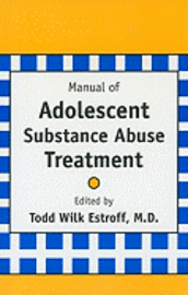 bokomslag Manual of Adolescent Substance Abuse Treatment