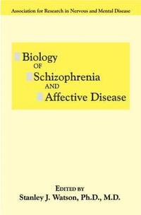 bokomslag Biology of Schizophrenia and Affective Disease