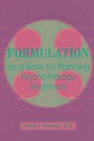 Formulation as a Basis for Planning Psychotherapy Treatment 1