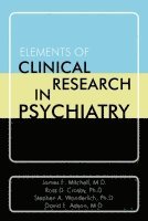 bokomslag Elements of Clinical Research in Psychiatry