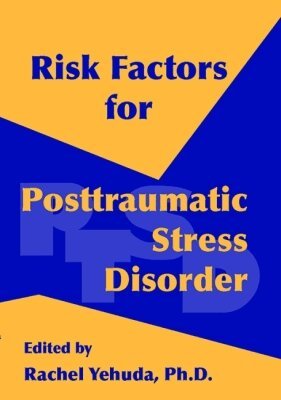 Rachel Yehuda - Risk Factors for Posttraumatic Stress Disorder, Inbunden