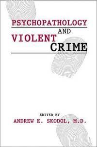 bokomslag Psychopathology and Violent Crime