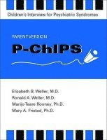 bokomslag P-ChIPS--Children's Interview for Psychiatric Syndromes--Parent Version