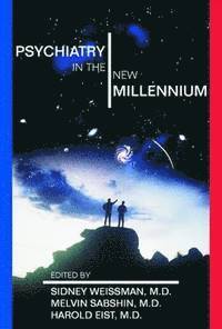 bokomslag Psychiatry in the New Millennium